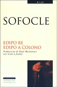 Libro Edipo re-Edipo a Colono. Testo greco a fronte di Sofocle - ean 9788882745141 - Sperling & Kupfer