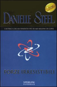 Libro Forze irresistibili di Danielle Steel - ean 9788882746339 - Sperling & Kupfer