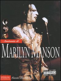 Libro Anatomia di Marilyn Manson di Gavin Baddeley - ean 9788882746421 - Sperling & Kupfer