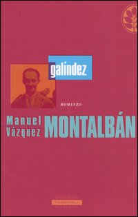 Libro Galíndez di Manuel Vázquez Montalbán - ean 9788882746568 - Sperling & Kupfer