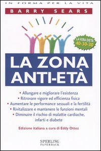 Libro Zona anti-età di Barry Sears - ean 9788882747879 - Sperling & Kupfer