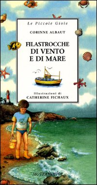 Libro Filastrocche di vento e di mare di Corinne Albaut - ean 9788882790424 - Motta Junior