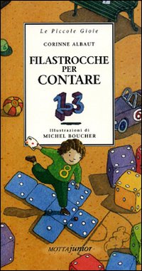 Libro Filastrocche per contare di Corinne Albaut - ean 9788882790837 - Motta Junior