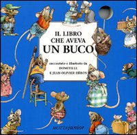 Libro libro che aveva un buco di J. Olivier Héron - ean 9788882790851 - Motta Junior