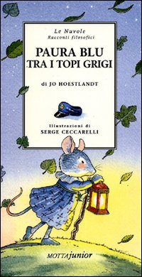 Libro Paura blu tra i topi grigi di Jo Hoestlandt - ean 9788882791001 - Motta Junior