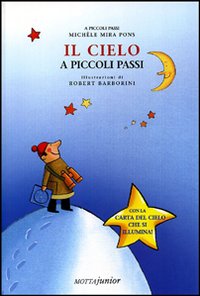 Libro cielo di Michèle Mira Pons; Robert Barborini - ean 9788882791025 - Motta Junior