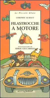 Libro Filastrocche a motore di Corinne Albaut - ean 9788882791322 - Motta Junior