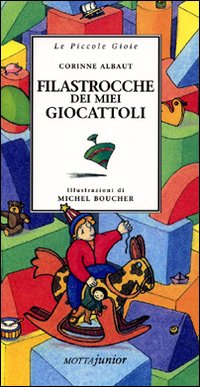Libro Filastrocche dei miei giocattoli di Corinne Albaut - ean 9788882791575 - Motta Junior