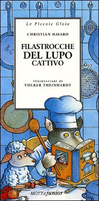 Libro Filastrocche del lupo cattivo di Christian Havard - ean 9788882791582 - Motta Junior