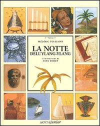 Libro notte dell'ylang-ylang di Frédéric Toussaint - ean 9788882791698 - Motta Junior
