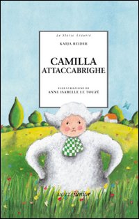 Libro Camilla attaccabrighe di Katja Reider - ean 9788882791704 - Motta Junior