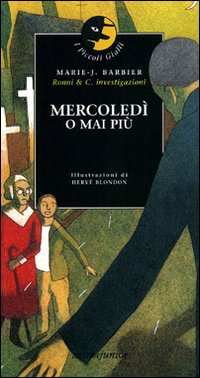 Libro Mercoledì o mai più di Marie-Jeanne Barbier - ean 9788882791759 - Motta Junior