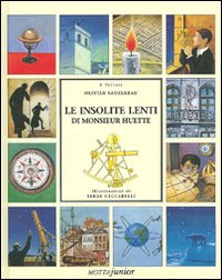 Libro insolite lenti di monsieur Huette di Olivier Sauzereau - ean 9788882792190 - Motta Junior