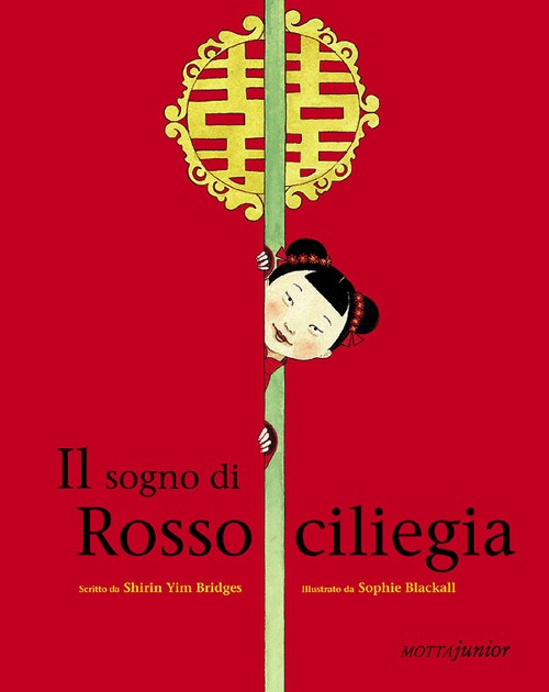 Libro sogno di Rossociliegia di Shirin Y. Bridges - ean 9788882792558 - Motta Junior