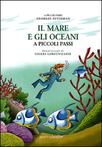 Libro mare e gli oceani di Georges Feterman - ean 9788882792770 - Motta Junior