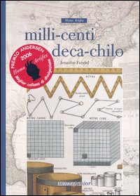 Libro Milli-centi-deca-chilo di Jennifer Fandel - ean 9788882792817 - Motta Junior