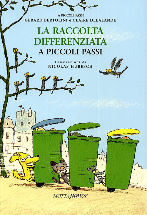 Libro raccolta differenziata di Gérard Bertolini; Claire Delalande - ean 9788882792916 - Motta Junior