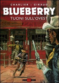 Libro Tuoni sull'ovest di Jean Michel Charlier; Giraud - ean 9788882851675 - Alessandro