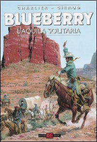 Libro aquila solitaria di Jean Michel Charlier; Giraud - ean 9788882851682 - Alessandro