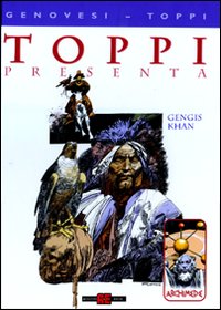 Libro Gengis Khan-Archimede di Sergio Toppi; Roberto Genovesi - ean 9788882852795 - Alessandro