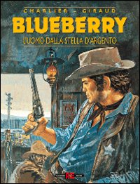 Libro uomo dalla stella d'argento di Jean Michel Charlier; Giraud - ean 9788882852832 - Alessandro