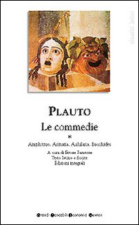 Libro Tutte le commedie. Testo latino a fronte di T. Maccio Plauto - ean 9788882892029 - Newton Compton Editori