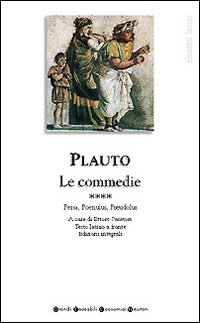 Libro Tutte le commedie. Testo latino a fronte di T. Maccio Plauto - ean 9788882892050 - Newton Compton Editori