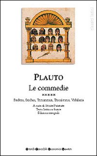 Libro Tutte le commedie. Testo latino a fronte di T. Maccio Plauto - ean 9788882892067 - Newton Compton Editori