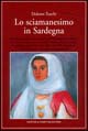 Libro sciamanesimo in Sardegna di Dolores Turchi - ean 9788882895495 - Newton Compton Editori