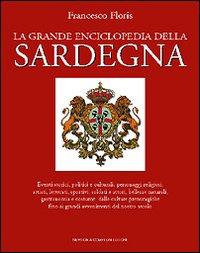 Libro grande enciclopedia della Sardegna di  - ean 9788882897482 - Newton Compton Editori