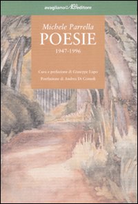 Libro Poesie 1947-1996 di Michele Parrella - ean 9788883092169 - Avagliano