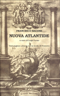 Libro Nuova Atlantide. Testo inglese a fronte di Francesco Bacone - ean 9788883195570 - Bulzoni