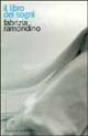 Libro libro dei sogni di Fabrizia Ramondino - ean 9788883250934 - L'Ancora del Mediterraneo