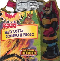 Libro Billy lotta contro il fuoco di  - ean 9788883280153 - Crealibri