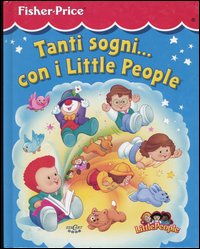 Libro Tanti sogni... Con i Little People di  - ean 9788883281570 - Crealibri