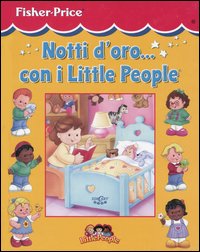 Libro Notti d'oro... Con i Little People di  - ean 9788883281587 - Crealibri