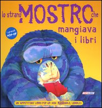 Libro strano mostro che mangiava i libri di  - ean 9788883282706 - Crealibri