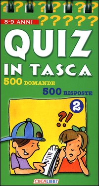 Libro Quiz in tasca. 500 domande 500 risposte di  - ean 9788883282768 - Crealibri
