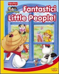 Libro Fantastici Little People! di  - ean 9788883282843 - Crealibri