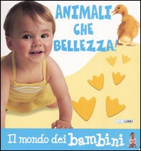 Libro Animali che bellezza! di  - ean 9788883282942 - Crealibri
