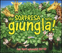Libro Che sorpresa nella giungla! di Paul Stickland - ean 9788883282980 - Crealibri