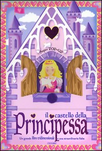 Libro castello della principessa. Libro pop-up di  - ean 9788883282997 - Crealibri