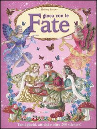 Libro Gioca con le fate. Con adesivi di Shirley Barber - ean 9788883283444 - Crealibri