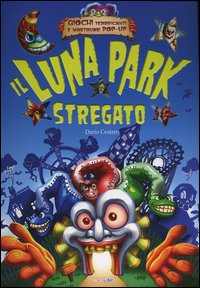 Libro Luna park stregato. Libro pop-up di Dario Cestaro - ean 9788883283710 - Crealibri