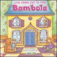 Libro casa per la mia bambola. Libro pop-up di Nicola Baxter - ean 9788883284687 - Crealibri