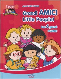 Libro Grandi amici Little People! Libro-puzzle di  - ean 9788883284717 - Crealibri