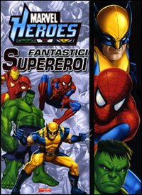Libro Fantastici supereroi. Marvel Heroes di  - ean 9788883285721 - Crealibri