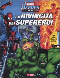 Libro rivincita dei supereoi. Marvel Heroes di  - ean 9788883285745 - Crealibri