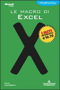 Libro macro di Excel. I portatili di Reed Jacobson - ean 9788883314292 - Mondadori Informatica