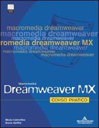 Libro Dreamweaver MX. Corso pratico di Nicola Castrofino; Bruno Gioffrè - ean 9788883314544 - Mondadori Informatica